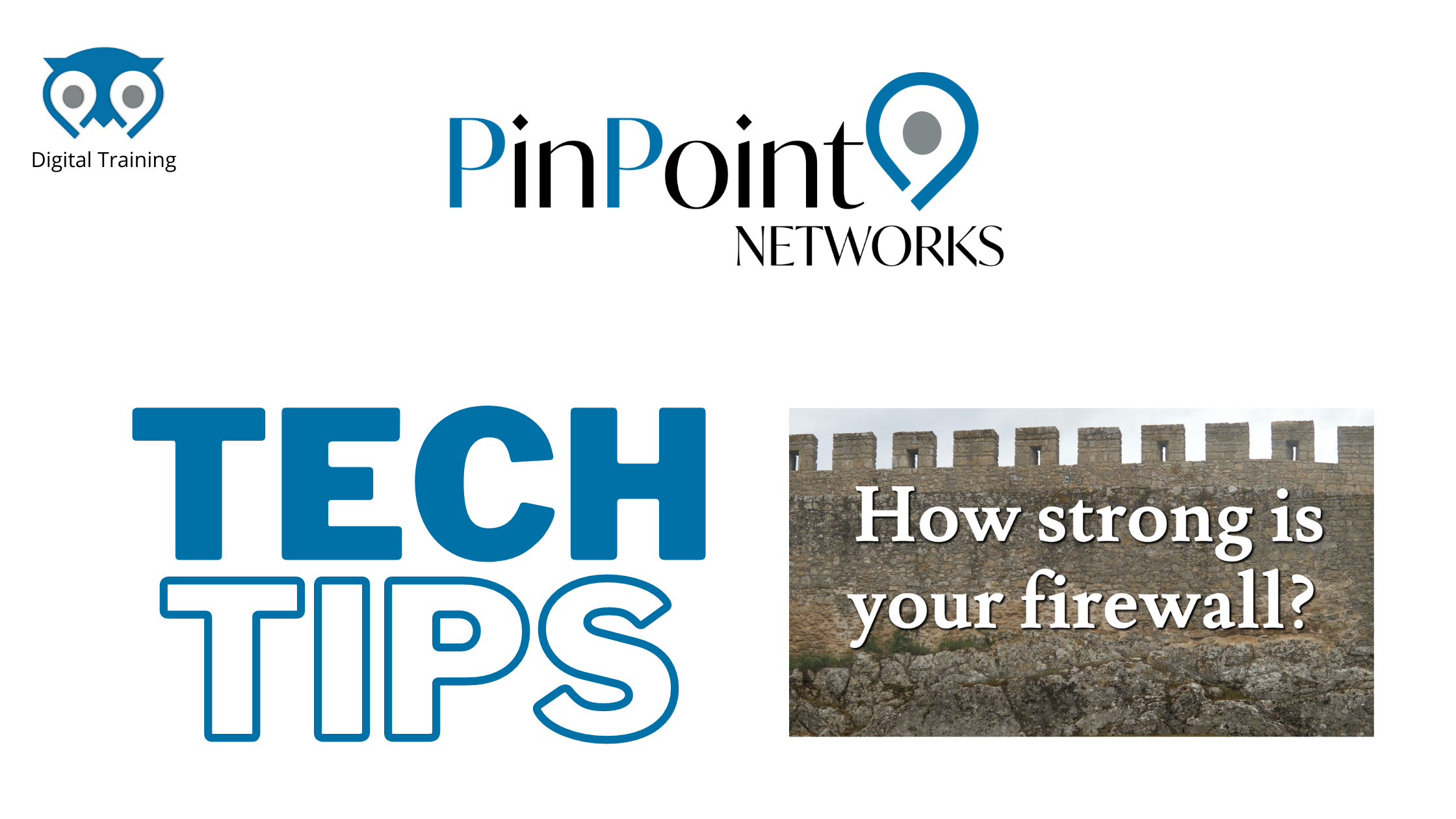 Read more about the article Tech Tips – How Strong is Your Firewall