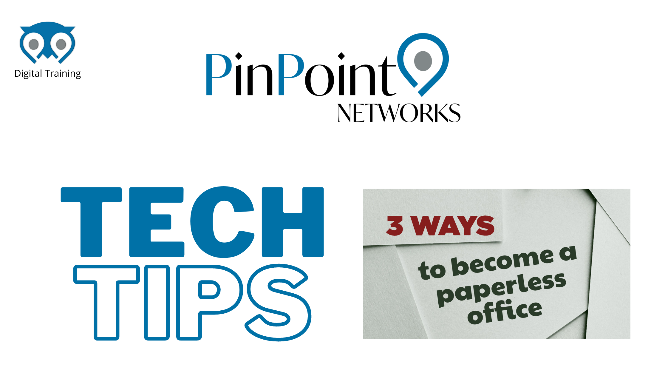 Read more about the article Tech Tips – 3 Ways to Become a Paperless Office