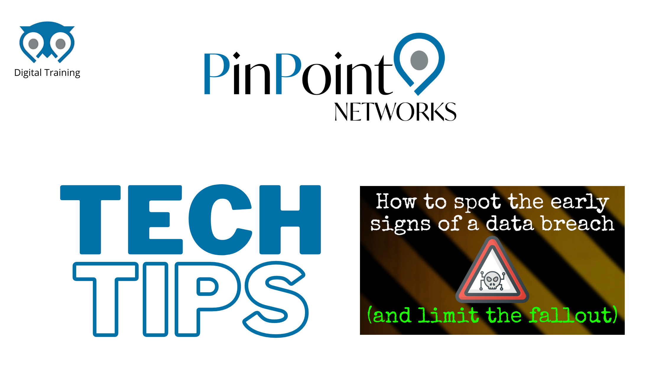 Read more about the article Tech Tips – How to Spot the Early Signs of a Data Breach. And Limit the Fallout