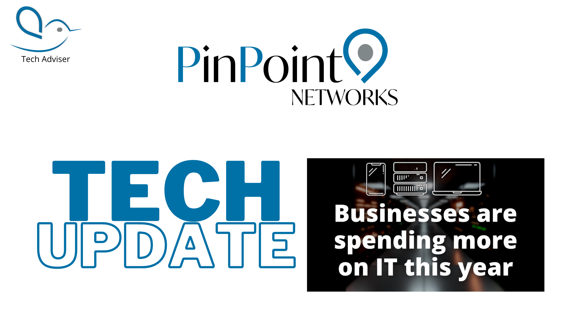 Read more about the article Tech Update – Businesses are spending more on IT this year