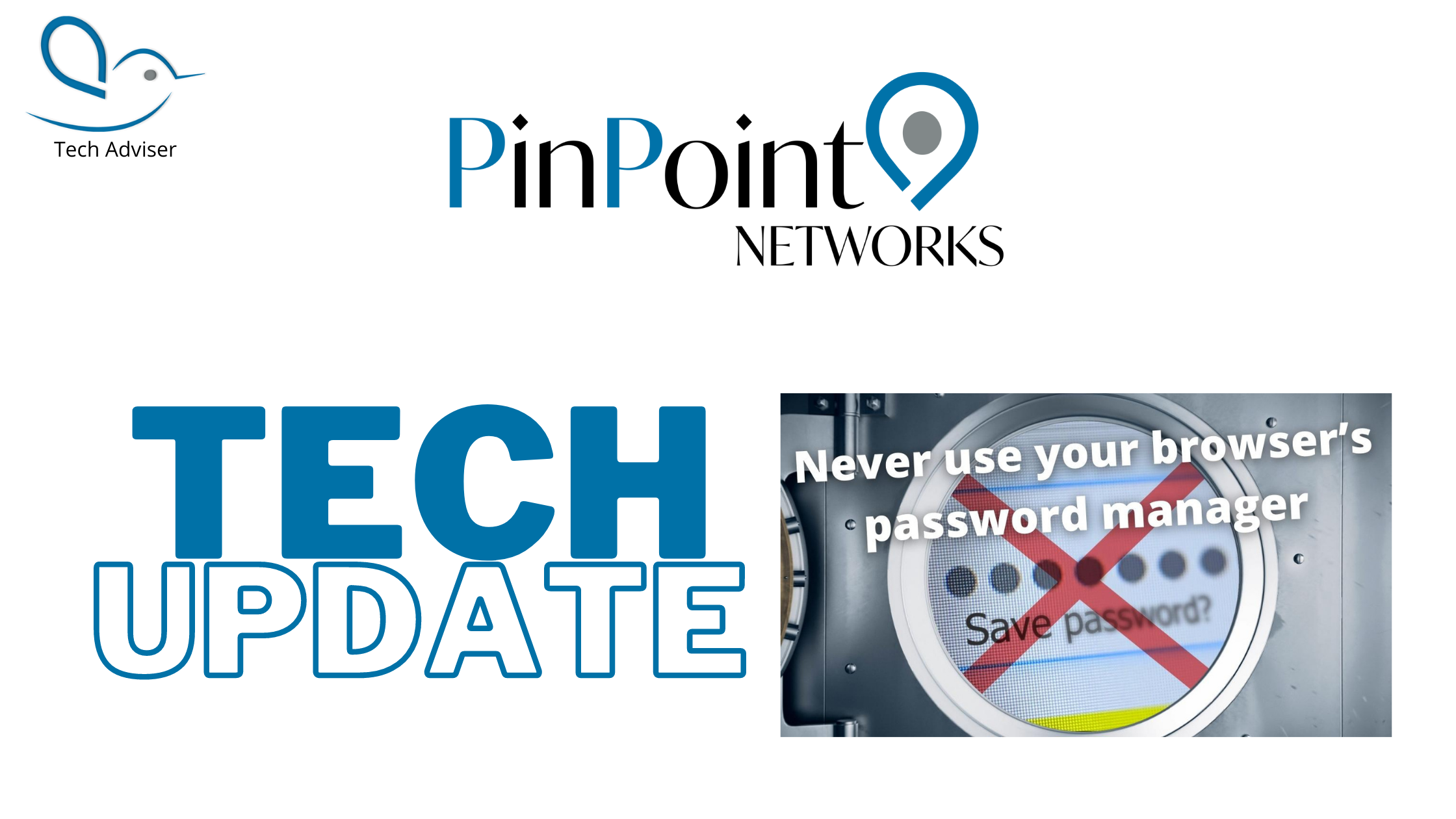 Read more about the article Tech Update – Never use your browser’s password manager