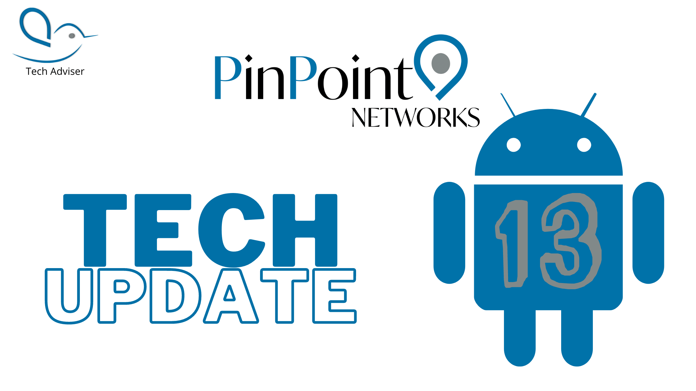 Read more about the article Tech Update – The new Android 13 with extra features to keep your business safe